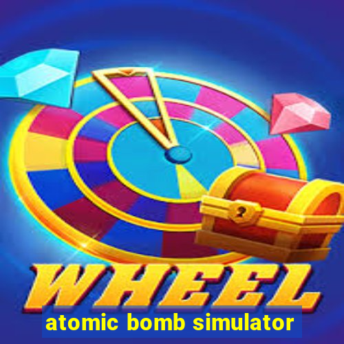 atomic bomb simulator